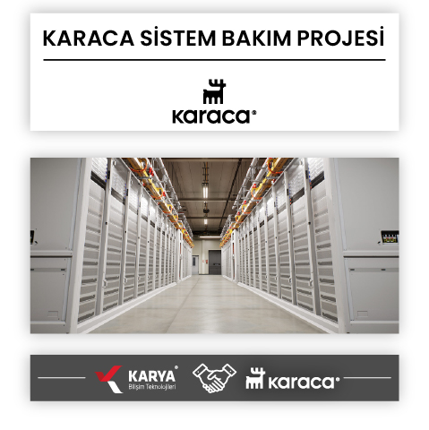 Karaca Sistem Bakım Projesi